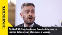 Sicilia (PSOE) defiende que España debe aportar «armas defensivas y ofensivas» a Ucrania
