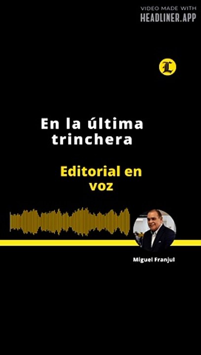 Editorial | En la última trinchera