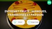 Entremet fruité : mangues, framboises et passion