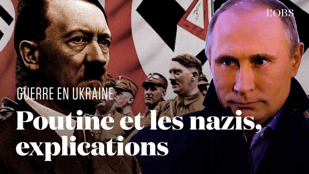 Pourquoi Poutine parle-t-il tout le temps des nazis ?