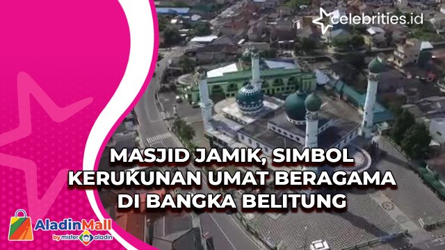 Masjid Jamik, Simbol Kerukunan Umat Beragama di Bangka Belitung