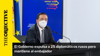 Скачать видео: El Gobierno expulsa a 25 diplomáticos rusos pero mantiene al embajador