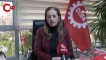 DİSK'ten asgari ücrete flaş zam talebi: Arzu Çerkezoğlu istedikleri rakamı açıkladı