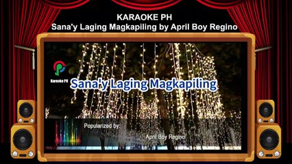April Boy Regino Sana'y Laging Magkapiling Karaoke PH