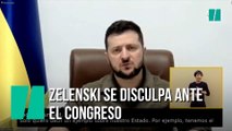 Zelenski se disculpa ante el Congreso: 