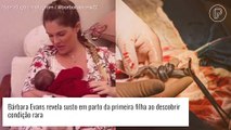 Bárbara Evans relata susto em parto ao descobrir condição rara: 'Apenas 2% dos casos de gravidez'