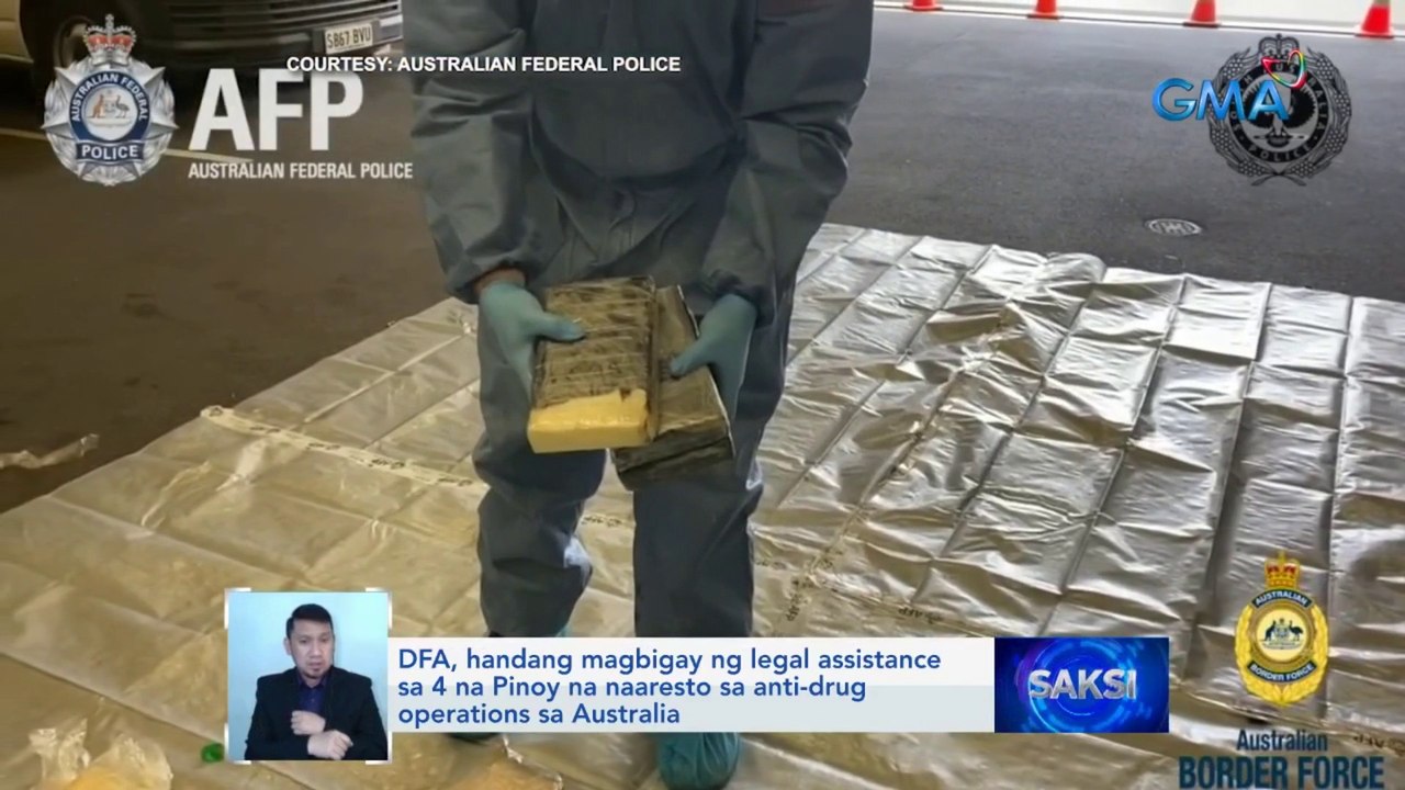DFA, handang magbigay ng legal assistance sa 4 na Pinoy na naaresto sa anti-drug operations sa Australia | Saksi