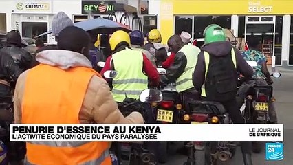 Kenya : pénurie d'essence à cause de la guerre en Ukraine, l'économie du pays est paralysée