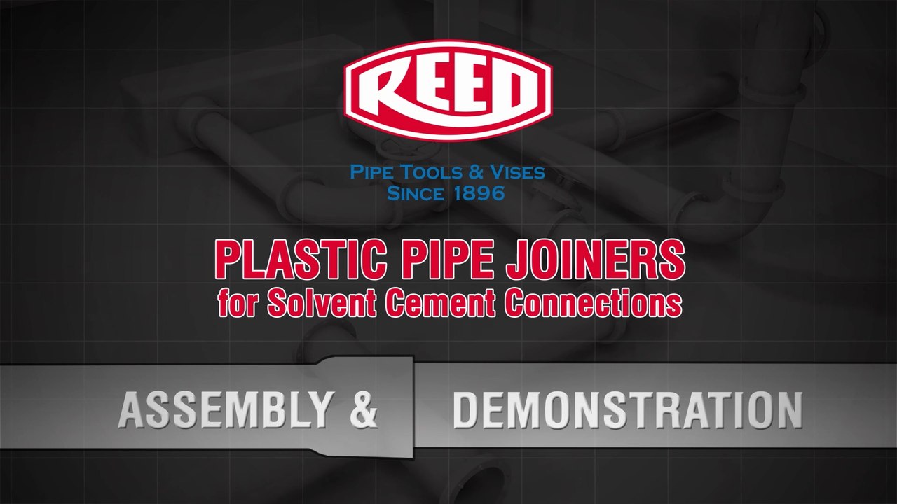 Plastic Pipe Joiner for Solvent Cement Connections (Assembly & Demo) - Reed Manufacturing