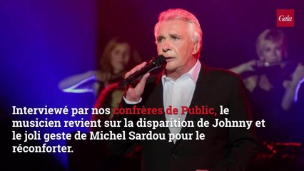 Le joli geste de Michel Sardou à la mort de Johnny Hallyday