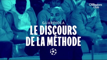Guardiola : le discours de la méthode - Canal Champions Club