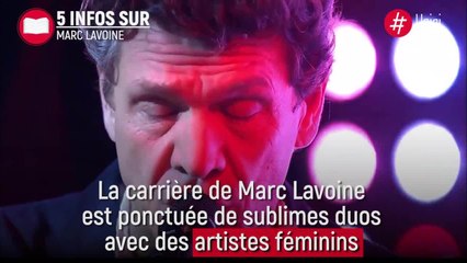 VOICI  - Ce qu'il faut savoir sur Marc Lavoine