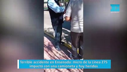 Terrible accidente en Ensenada: micro de la Línea 275 impactó con una camioneta y hay heridos