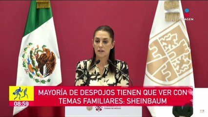 Mayoría de despojos tiene que ver con disputas familiares: Sheinbaum