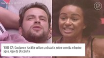 'BBB 22': Gustavo e Natália voltam a discutir após treta sobre banho. 'É meu pai agora?'