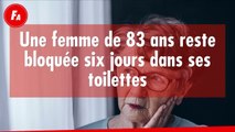 FEMME ACTUELLE - Une femme de 83 ans reste bloquée six jours dans les toilettes