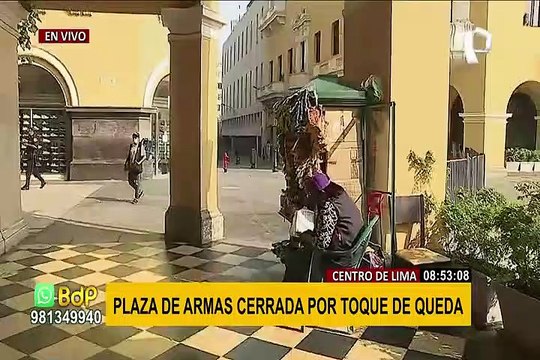 Toque de queda: calles vacías y negocios cerrados en los alrededores de la Plaza de Armas