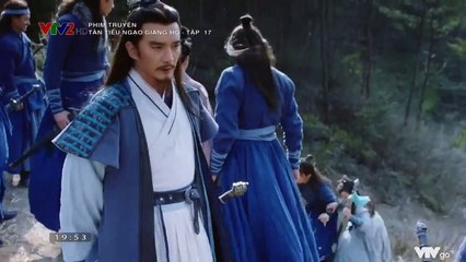 Tân Tiếu Ngạo Giang Hồ TẬP 17 (Thuyết Minh VTV2) - Phim Hoa ngữ