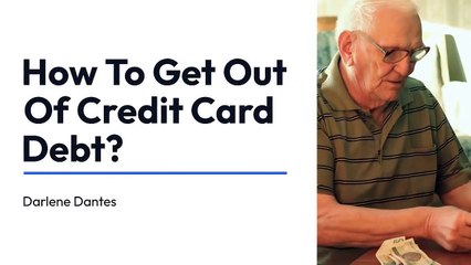 One Of The Best Ways To Get Out Of The Credit Card Debts | Darlene Dantes