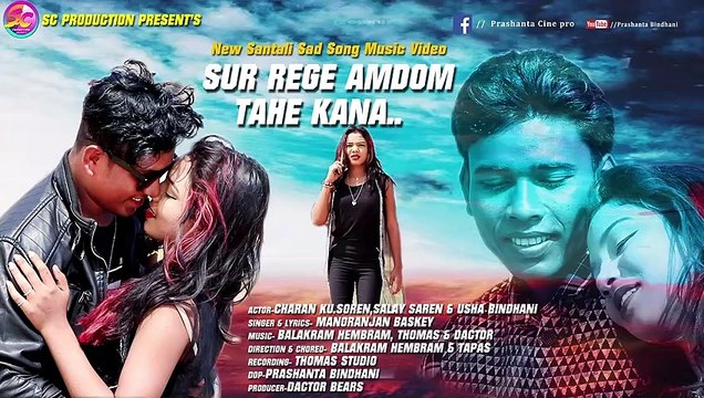 SUR REGE AMDOM TAHE KANA New Santali Sad Song Music Promo Video