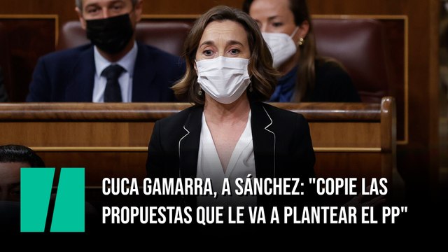 Cuca Gamarra, a Pedro Sánchez: Copie las propuestas que le va a plantear el PP