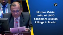 Ukraine Crisis: India at UNSC condemns civilian killings in Bucha