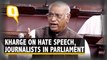 Mallikarjun Kharge Raises Hate Speech, Harassment of Journalists in Rajya Sabha