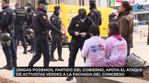 Unidas Podemos, partido del Gobierno, apoya el ataque de activistas verdes a la fachada del Congreso