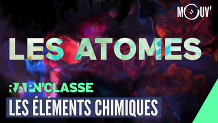 RAP N'CLASSE : les éléments chimiques