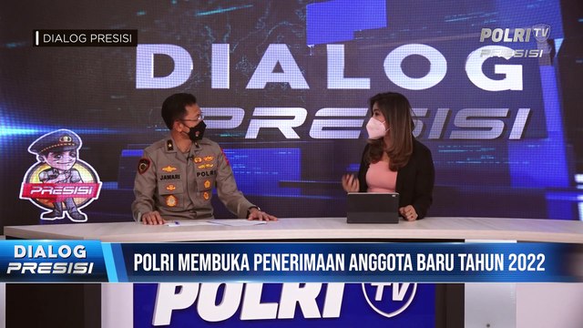 Dialog Presisi : Polri Jamin Transparasi Penerimaan Anggota Baru, Bersama Brigjen Pol Jawari - Karo Dalpers SSDM Polri (2/2)