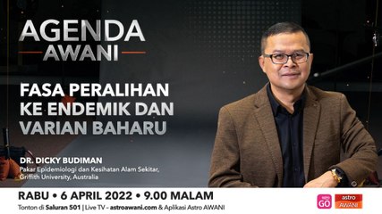 Agenda AWANI: Fasa peralihan ke endemik dan varian baharu