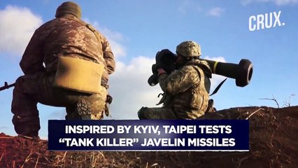 Drones To Killer Javelins_ Taiwan Is Drawing On Ukraine_s War Against Russia To Prepare For China