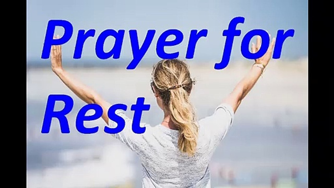 Prayer for Rest