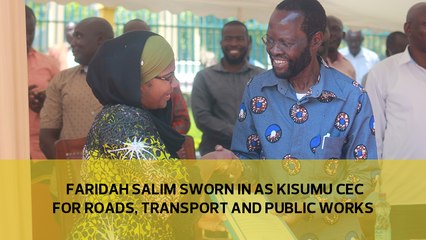 Faridah Salim sworn in as Kisumu CEC for Roads, Transport and Public Works
