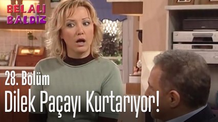 Dilek paçayı kurtarıyor! - Belalı Baldız 28. Bölüm
