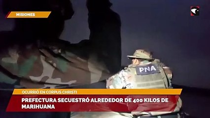 Prefectura secuestró alrededor de 400 kilos de marihuana