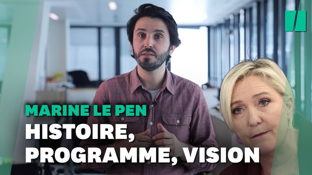 Pourquoi Marine Le Pen reste une candidate d'extrême droite