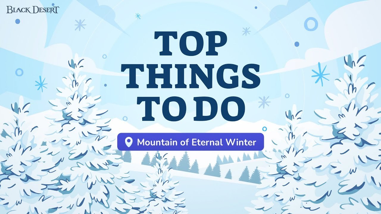 Black Desert - Mountain of Eternal Winter ~ Cosas para hacer