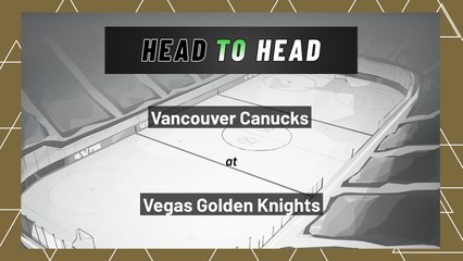 Vancouver Canucks At Vegas Golden Knights: Moneyline, April 6, 2022