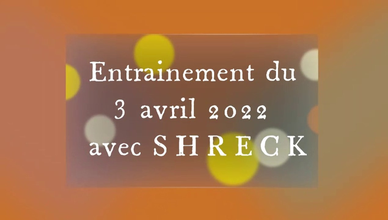 Shreck le 3 4 22