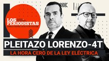#EnVivo | #LosPeriodistas | La hora cero de la Ley Eléctrica | Crece pleito Lorenzo-4T