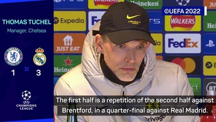 Download Video: Defeated Tuchel doesn't expect Chelsea to turn tie around at Real Madrid