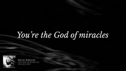 Chris McClarney - God of Miracles