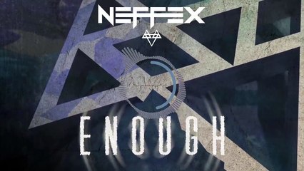 NEFFEX_-_Enough__[Copyright_Free]