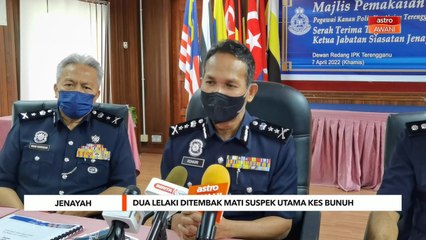 Jenayah | Dua lelaki ditembak mati suspek utama kes bunuh