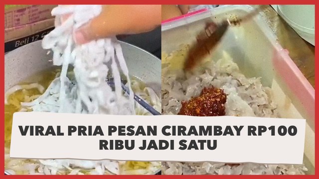 Viral Pria Pesan Cirambay Rp100 Ribu Jadi Satu, Pedasnya Bikin Ketar-ketir