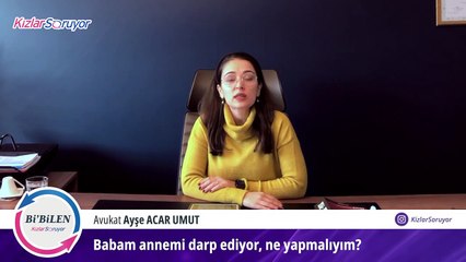 Babam annemi darp ediyor, ne yapmalıyım?