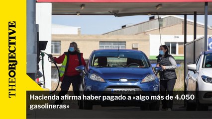 Hacienda afirma haber pagado a «algo más de 4.050 gasolineras»