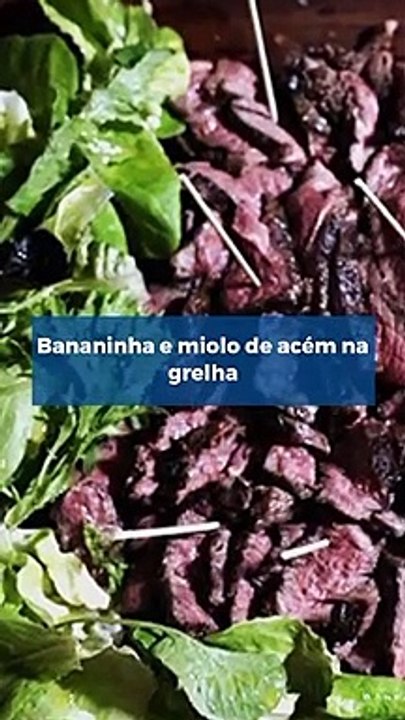 Bananinha e miolo de acém na grelha