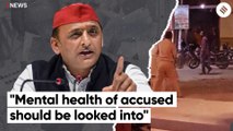 SP Chief Akhilesh Yadav Says To Look Into Mental Health Of Gorakhnath Attack Accused